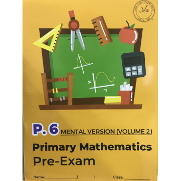 Primary Mathematics Pre-Exam (Mental Version)  (Vol. 2) P6