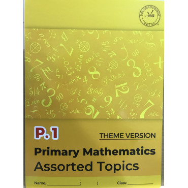 Primary Mathematics Assorted Topic (Theme Version) P1