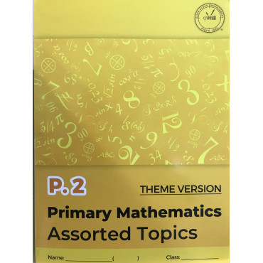 Primary Mathematics Assorted Topic (Theme Version) P2