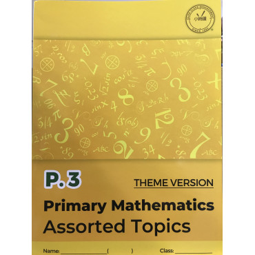 Primary Mathematics Assorted Topic (Theme Version) P3