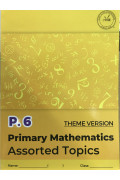 Primary Mathematics Assorted Topic (Theme Version) P6