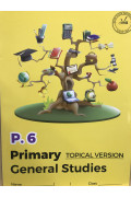 Primary General Studies (Topical Version) P6